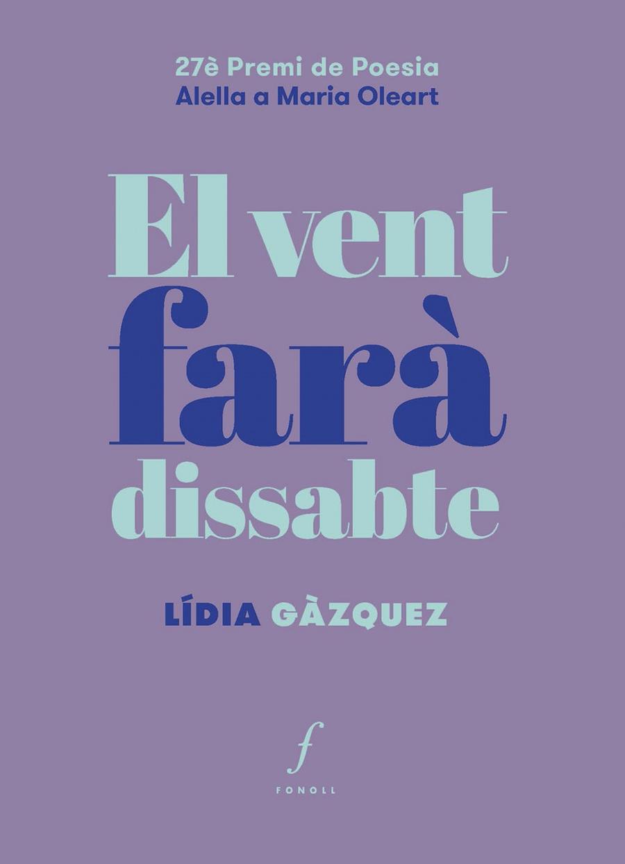 El vent farà dissabte | 9788410220348 | Lídia Gàzquez