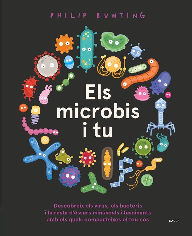 Els microbis i tu | 9788447946457 | Philip Bunting