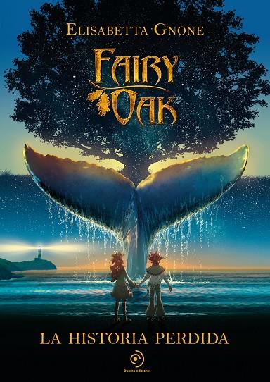 Fairy Oak : La historia perdida | 9788418538858 | Elisabetta Gnone