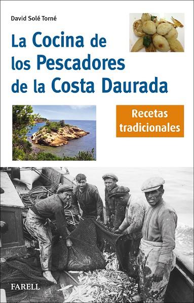 La cocina de los pescadores de la Costa Daurada : recetas tradicionales | 9788417116903 | David Solé Torné