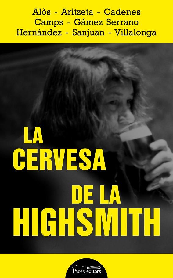 La cervesa de la Highsmith | 9788413032320 | Alòs ; Aritzeta ; Cadenes ; Camps ; Gámez Serrano ; Hernández