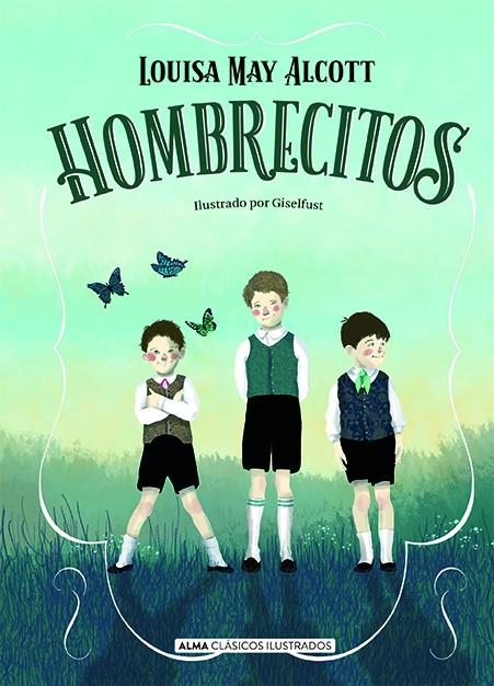 Hombrecitos | 9788418395031 | Louisa May Alcott