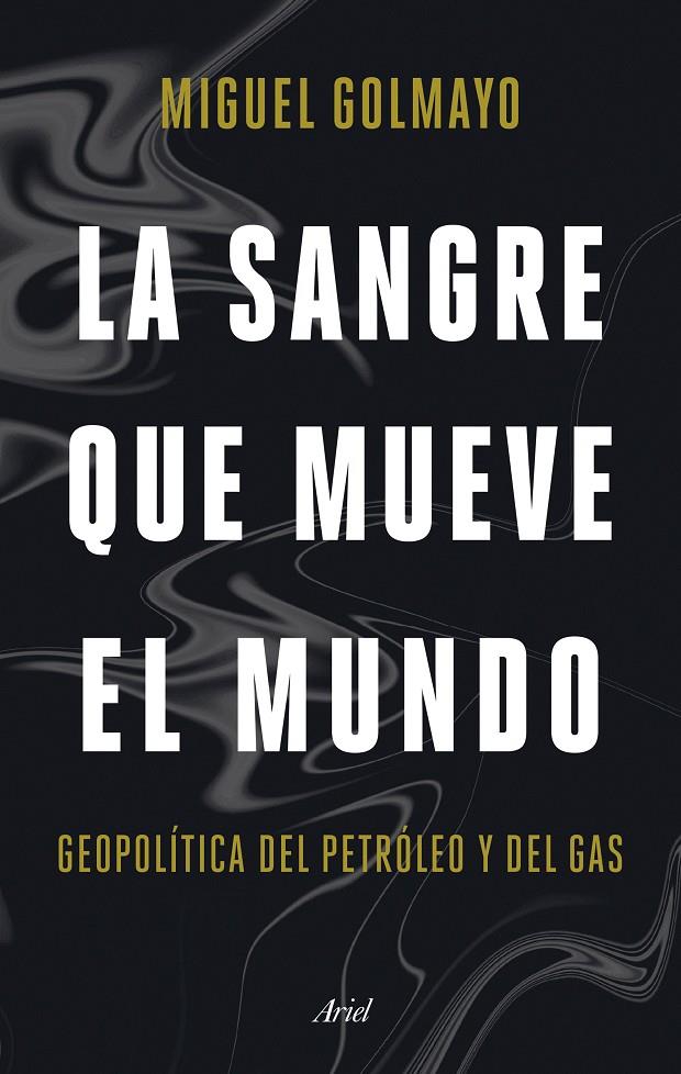 La sangre que mueve el mundo | 9788434436893 | Miguel Golmayo