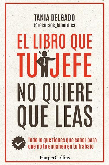 El libro que tu jefe no quiere que leas | 9788410021976 | Tania Delgado