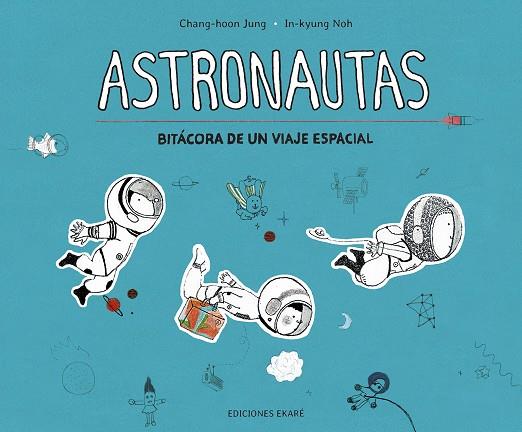 Astronautas | 9788412163629 | Chang-hoon Jung ; In-kyung Noh