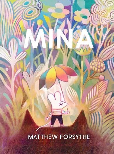 Mina | 9788418762208 | Matthew Forsythe