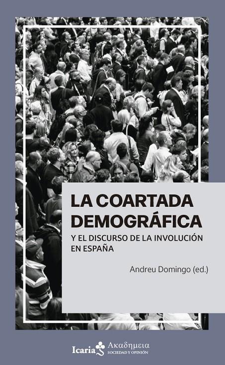 La coartada demográfica y el discurso de la involución en España | 9788419778413 | Andreu Domingo