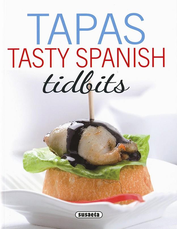 Tapas : tasty spanish tidbits | 9788467748734 | Concha López