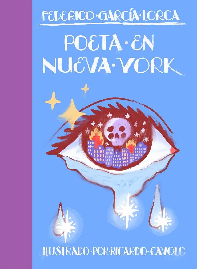 Poeta en Nueva York | 9788419466242 | Federico García Lorca ; Ricardo Cavolo