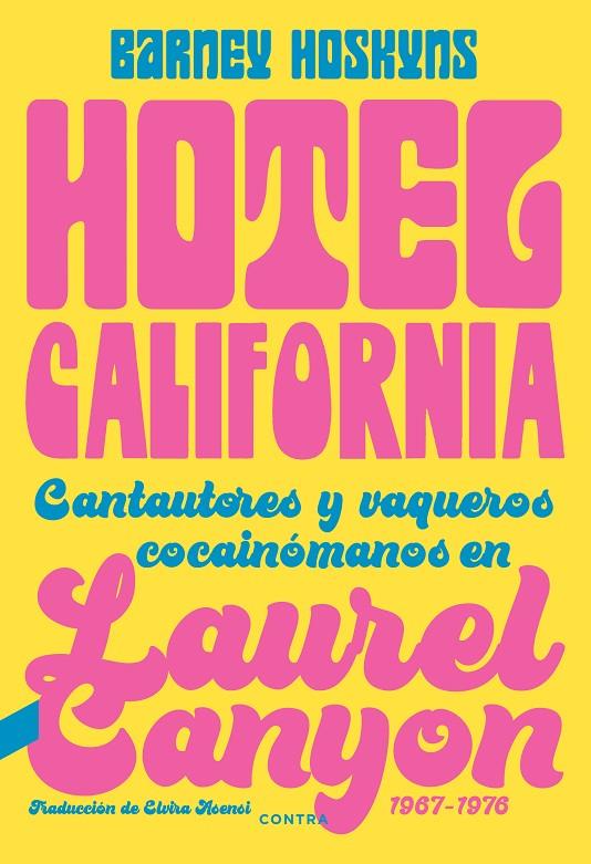 Hotel California | 9788418282423 | Barney Hoskyns