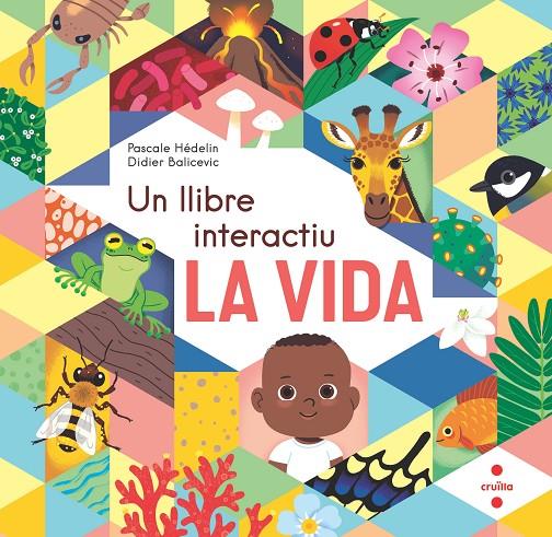 La vida : un llibre interactiu | 9788466154864 | Pascale Hédelin ; Didier Balicevic