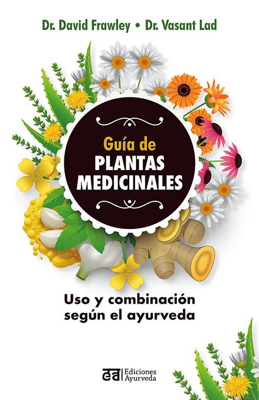 Guía de plantas medicinales | 9788412075557 | David Frawley ; Vasant Lad