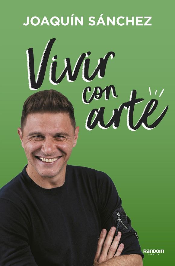 Vivir con arte | 9788417247966 | Joaquín Sánchez