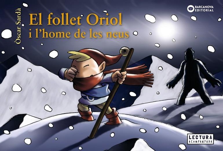 El follet Oriol i l'home de les neus | 9788448949648 | Òscar Sardà