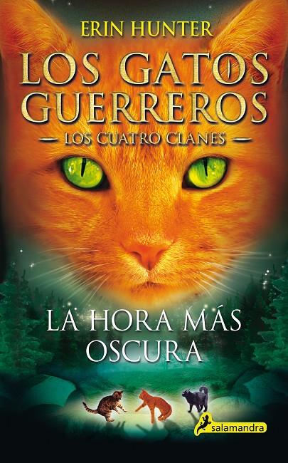 La hora más oscura (Los cuatro clanes; 6) | 9788498385588 | Erin Hunter