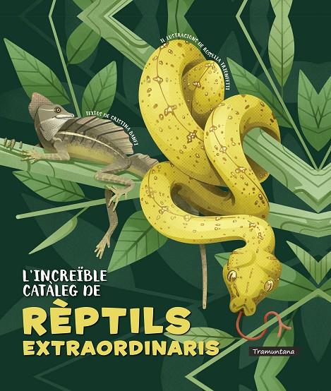 L'increïble catàleg de rèptils extraordinaris | 9788418520341 | Cristina Banfi ; Rossella Trionfetti