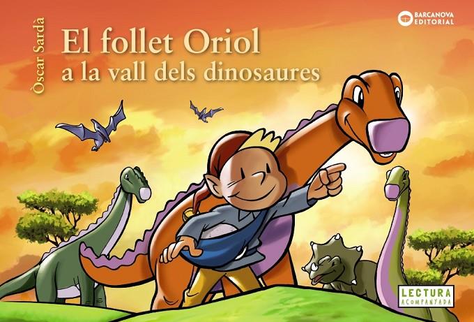 El follet Oriol a la vall dels dinosaures | 9788448953829 | Òscar Sardà