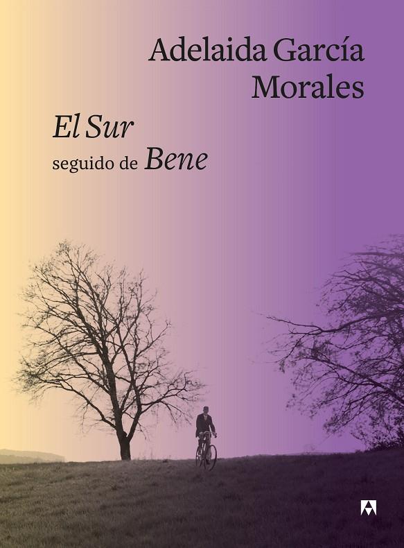 El Sur seguido de Bene | 9788433928566 | Adelaida García Morales