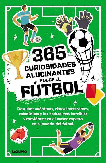 365 datos alucinantes sobre el fútbol | 9788427234390 | Diana Seguí Jiménez