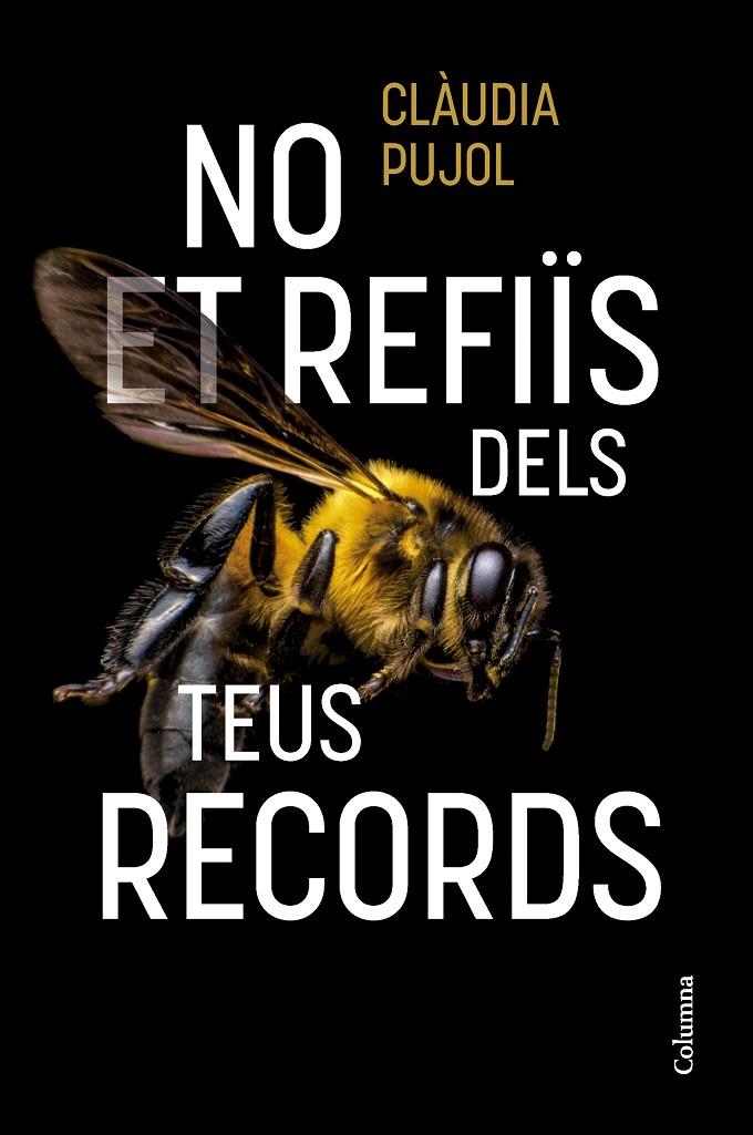 No et refiïs dels teus records | 9788466431514 | Clàudia Pujol