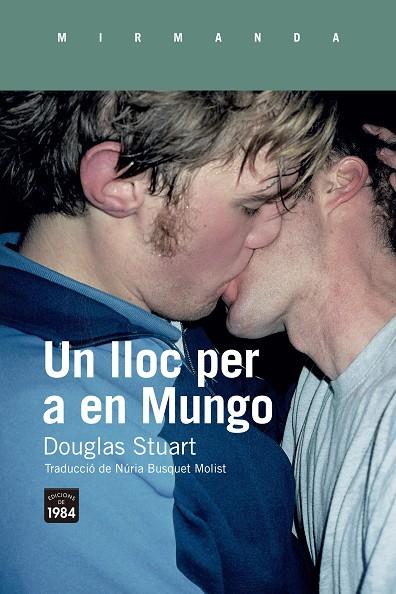 Un lloc per a en Mungo | 9788418858352 | Douglas Stuart