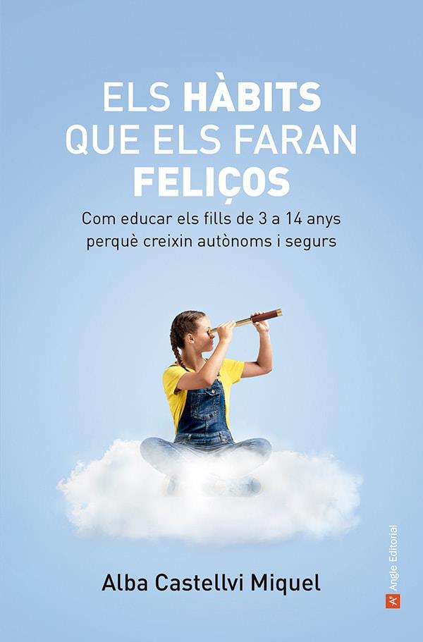 Els hàbits que els faran feliços | 9788419017871 | Alba Castellvi Miquel