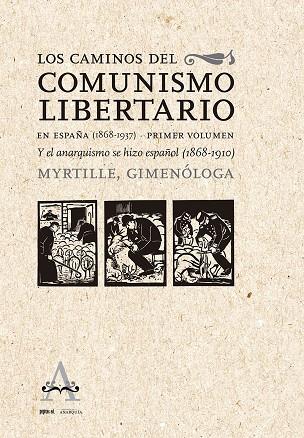 Los caminos del comunismo libertario en España (1868-1937) | 9788418998041 | Myrtille Gonzalbo