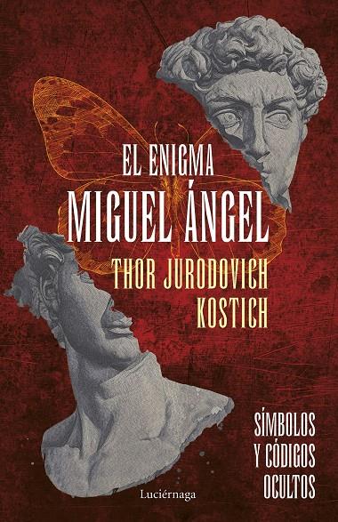 El enigma Miguel Ángel | 9788418015960 | Thor Jurodovich Kostich