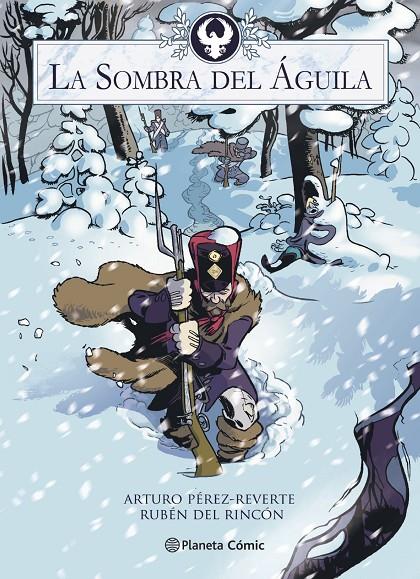 La sombra del águila | 9788413410937 | Rubén del Rincón ; Arturo Pérez-Reverte