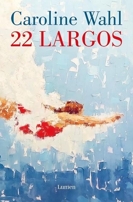 22 Largos | 9788426430823 | Caroline Wahl