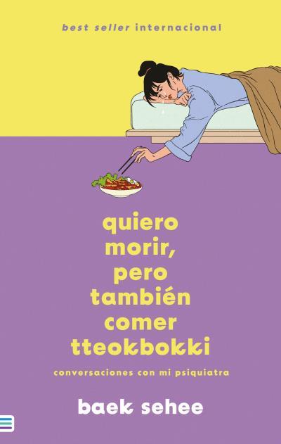 Quiero morir pero también comer tteokbokki | 9788492917211 | Baek Sehee