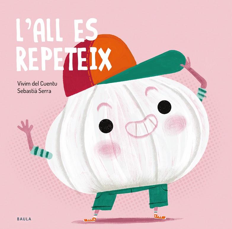 L'all es repeteix | 9788447949243 | Vivim del Cuentu ; Sebastià Serra