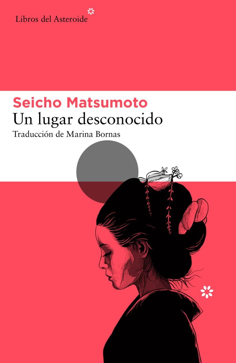 Un lugar desconocido | 9788417977832 | Seicho Matsumoto