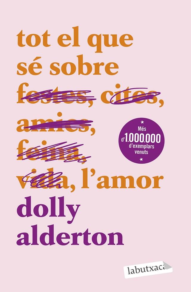 Tot el que sé sobre l'amor | 9788419971609 | Dolly Alderton