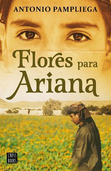 Flores para Ariana | 9788408250517 | Antonio Pampliega