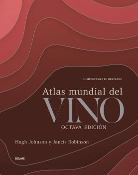 Atlas mundial del vino | 9788418075933 | Hugh Johnson ; Jancis Robinson