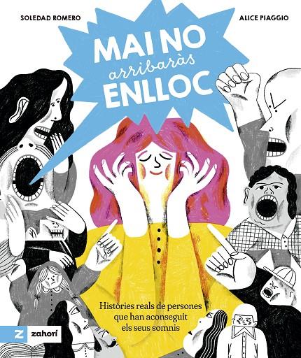 Mai no arribaràs enlloc | 9788419889508 | Soledad Romero ; Alice Piaggio