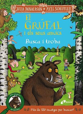 El grúfal i els seus amics : busca i troba | 9788413493831 | Julia Donaldson ; Axel Scheffler