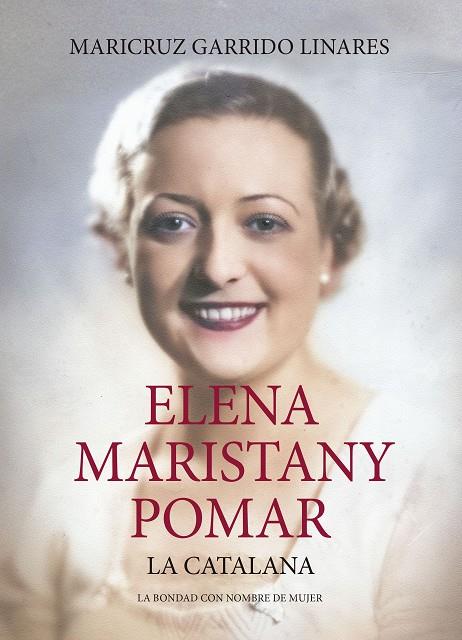 Elena Maristany Pomar : la catalana | 9788419979322 | Maricruz Garrido Linares