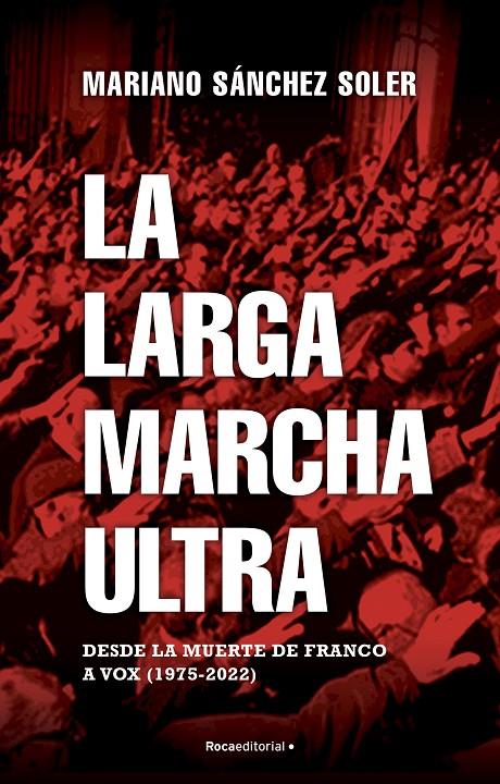 La larga marcha ultra | 9788418870187 | Mariano Sánchez Soler