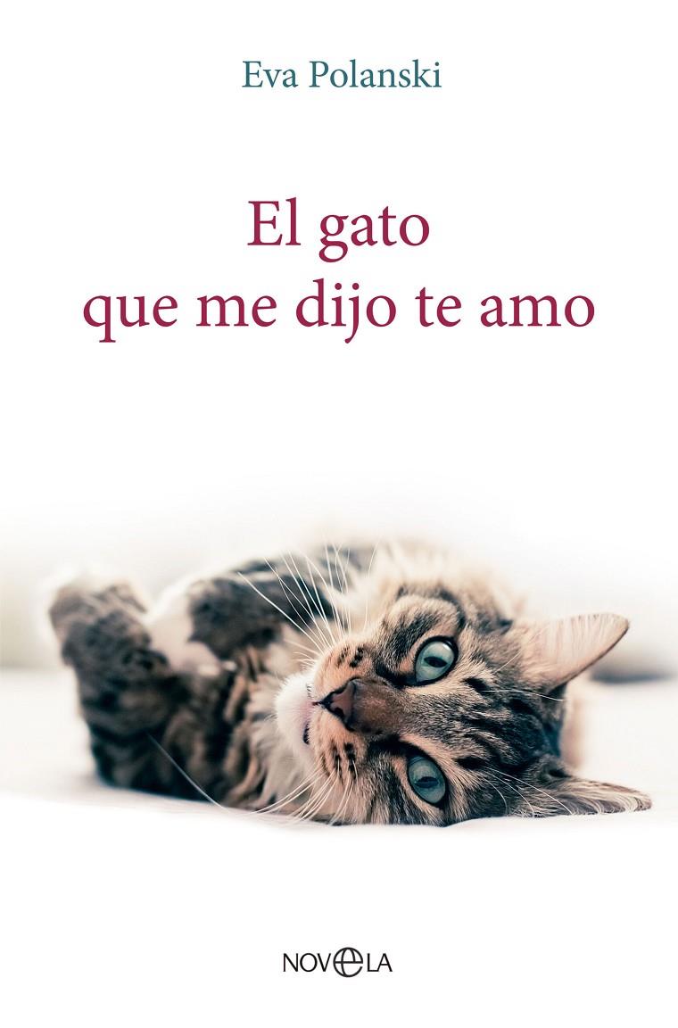 El gato que me dijo te amo | 9788413845197 | Eva Polanski