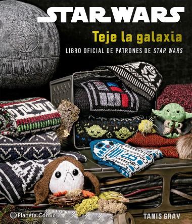 Star Wars : Teje la galaxia | 9788413421629 | Tanis Gray