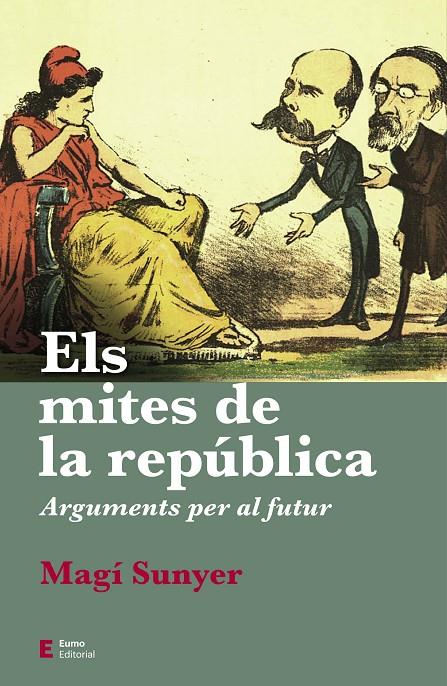 Els mites de la república | 9788497667630 | Magí Sunyer