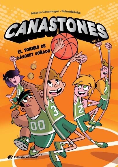 El torneo de básquet soñado (Canastones; 1) | 9788419898067 | Alberto Casamayor ; Palma & Kako