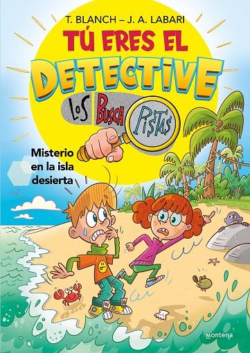 Misterio en la isla desierta (Tú eres el detective con Los Buscapistas; 5) | 9788419650030 | Teresa Blanch ; José Ángel Labari