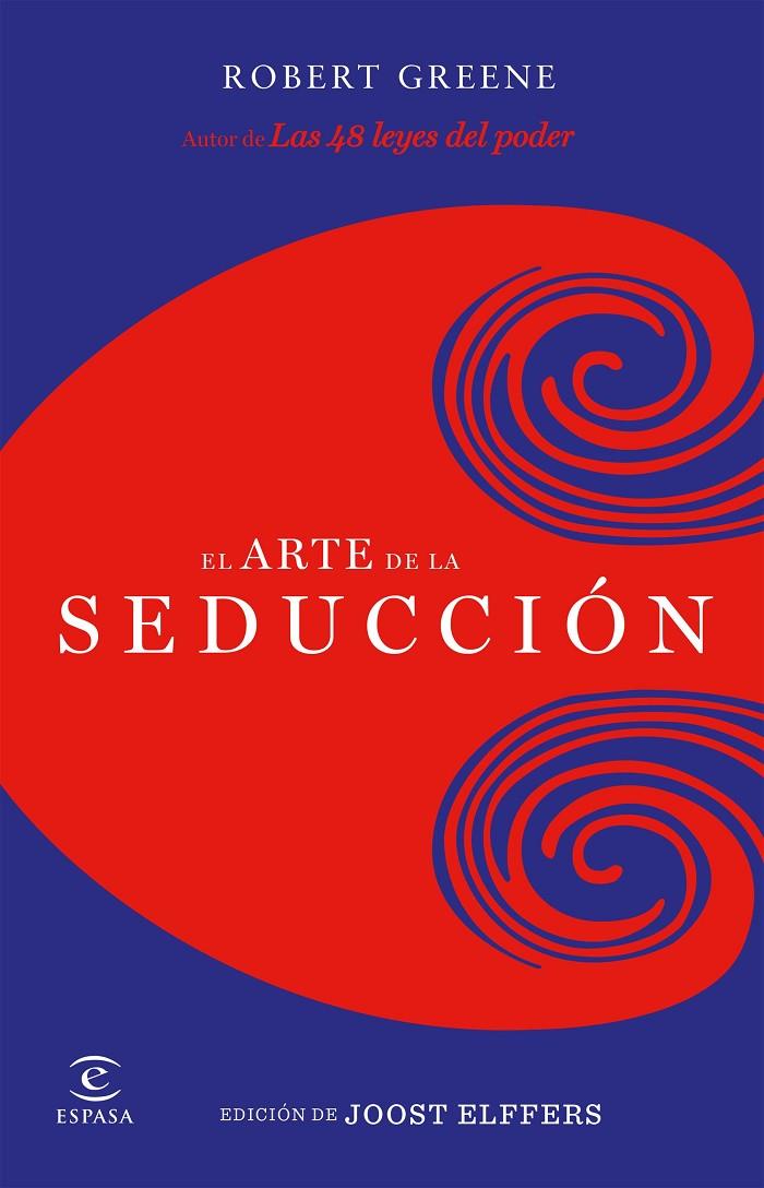 El arte de la seducción | 9788467037593 | Robert Greene ; Joost Elffers