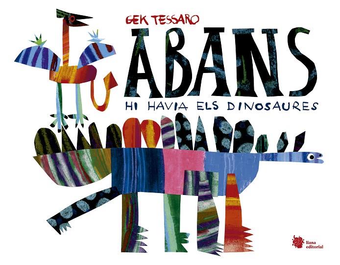 Abans hi havia els dinosaures | 9788412358742 | Gek Tessaro