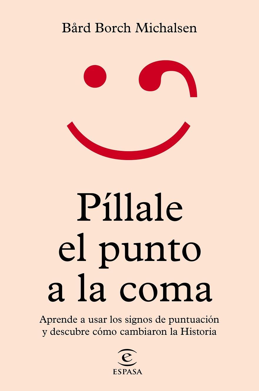 Píllale el punto a la coma | 9788467064711 | Bård Borch Michalsen