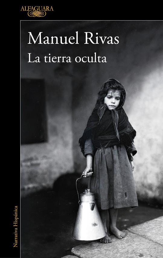 La tierra oculta | 9788420454443 | Manuel Rivas