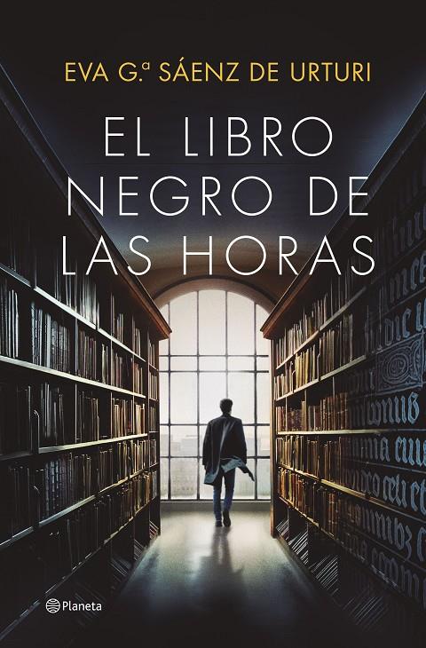 El libro negro de las horas | 9788408252856 | Eva Gª Sáenz de Urturi